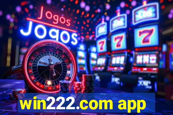 win222.com app